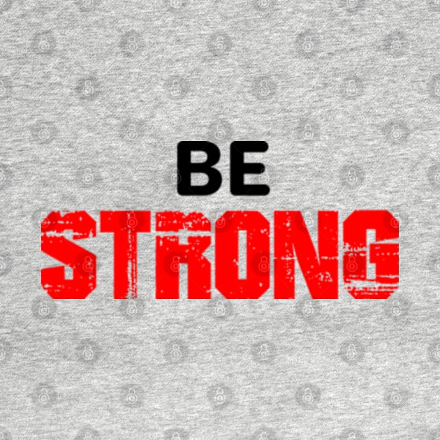 Be strong by Bernards